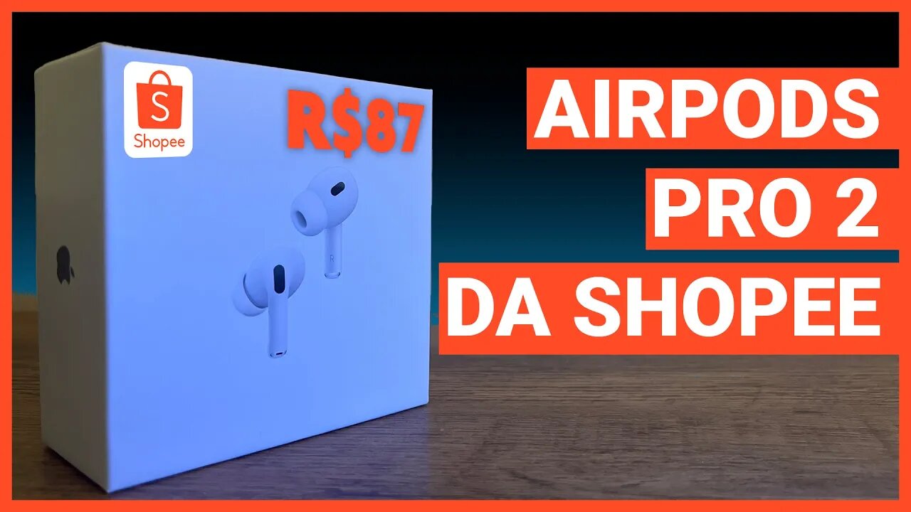 Airpods pro 2 de R$82!! - Réplica da Shopee unboxing