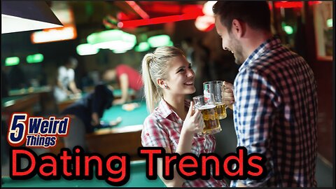 5 Weird Things - Dating Trends (Hookup Culture, Passport Bros, MGTOW, Flexting, Rotation)