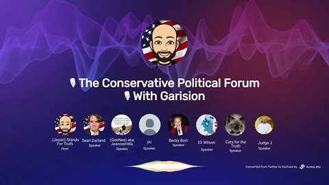 🎙The Conservative Political Forum 🎙With Garision
