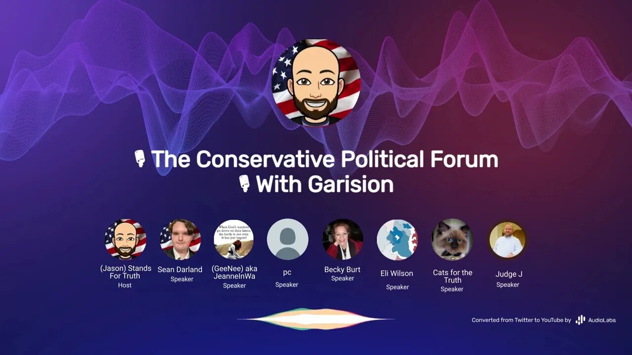 🎙The Conservative Political Forum 🎙With Garision