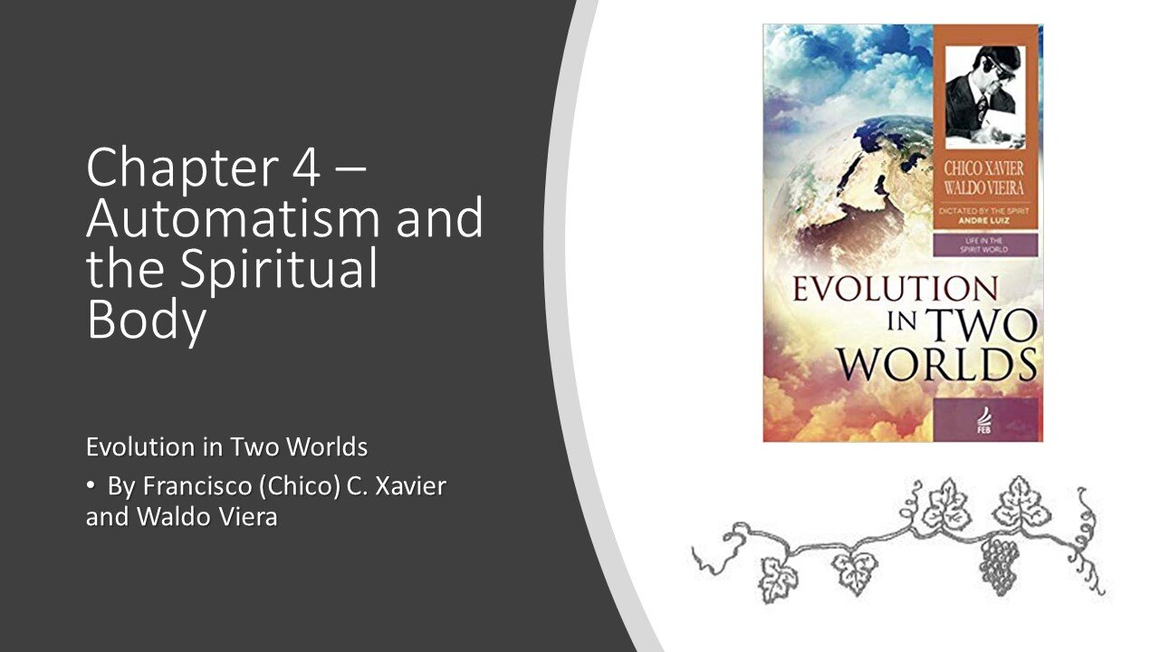Evolution in Two Worlds – Chapter 4 – Automatism and the Spiritual Body