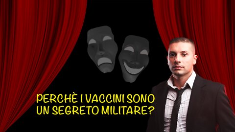 Perché i vaccini sono un segreto militare?