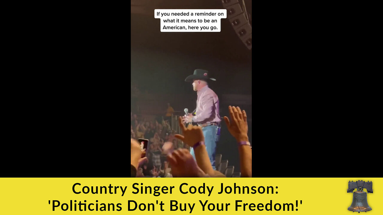 Country Singer Cody Johnson: 'Politicians Don't Buy Your Freedom!'