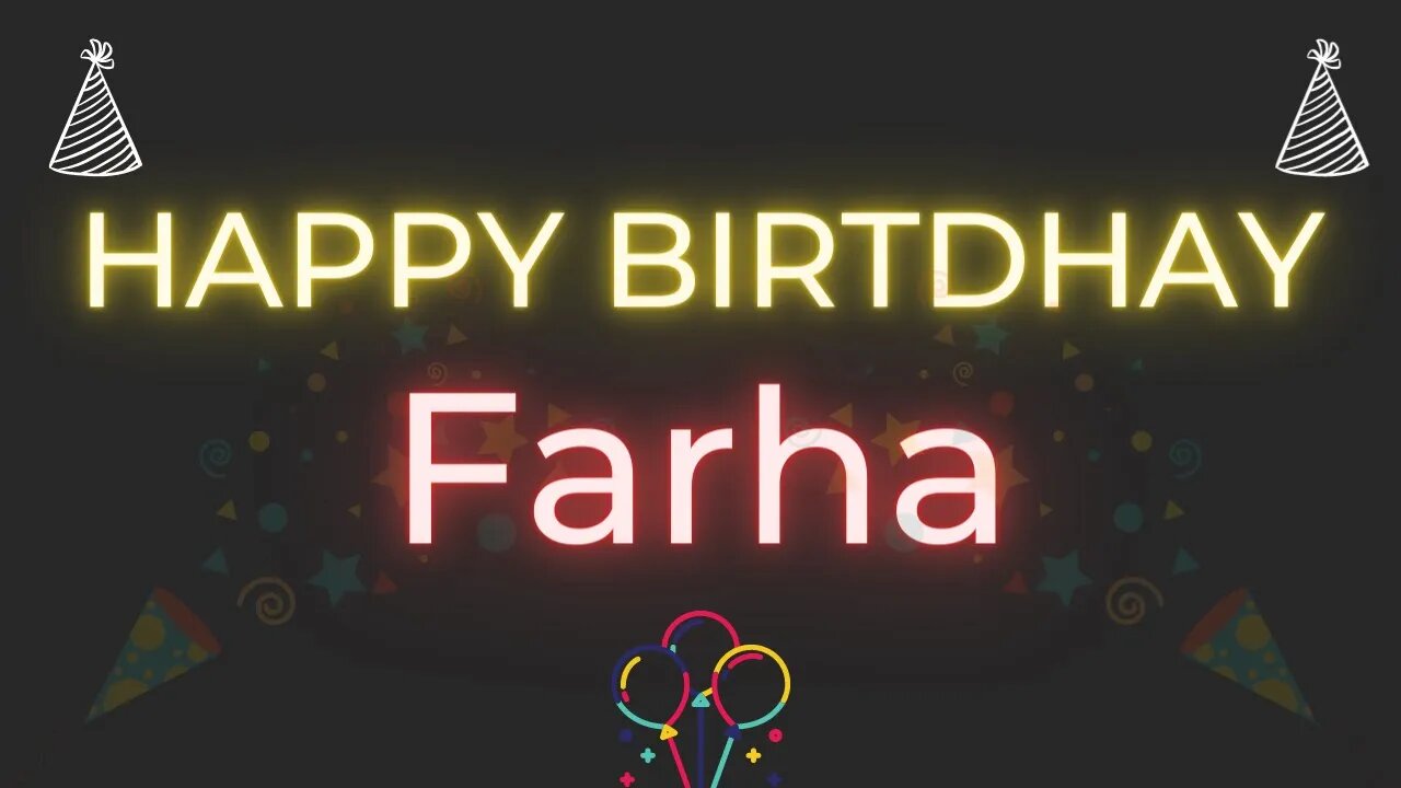 Happy Birthday to Farha - Birthday Wish From Birthday Bash