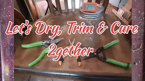 Let's Harvest, Dry & Cure 2gether