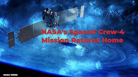 NASA's SpaceX Crew-4 Mission Returns Home