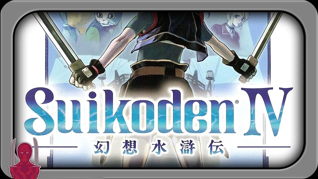 Suikoden IV - Deserving of All the Hate? - Xygor Gaming
