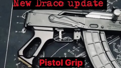 NEW DRACO UPDATE!! PISTOL GRIP REPAIR AND REPLACE