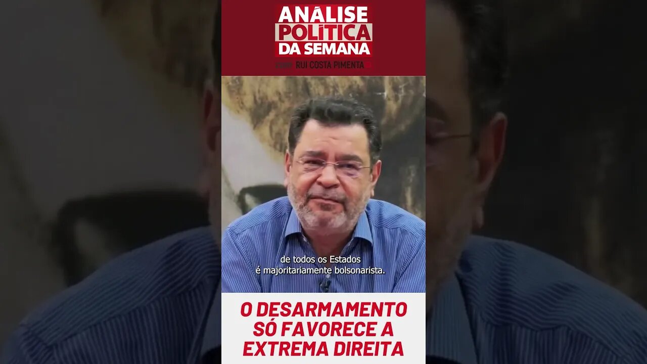 O desarmamento significa: polícia bolsonarista armada e povo desarmado