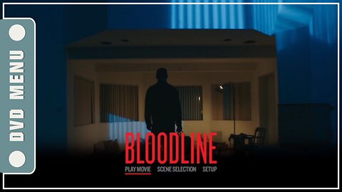 Bloodline - DVD Menu