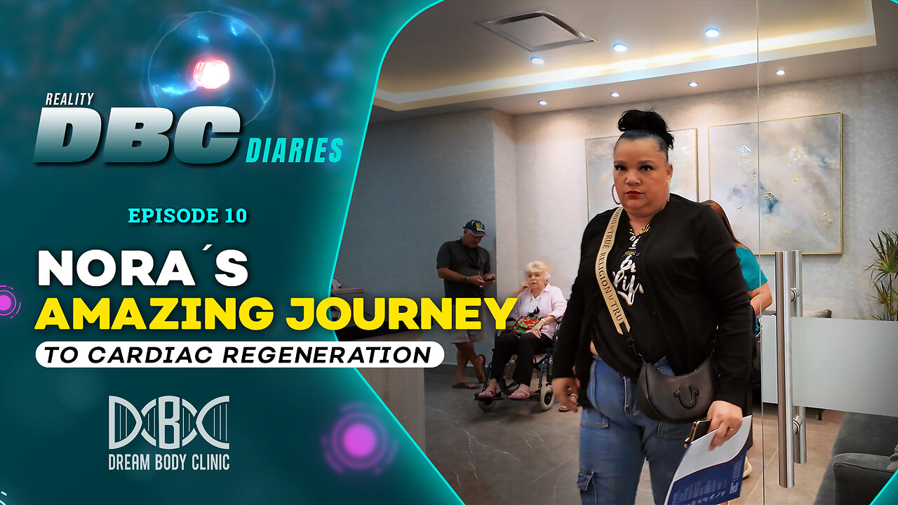 DBC Diaries Episode 10: Nora's Amazing Journey To Cadiac Regeneration