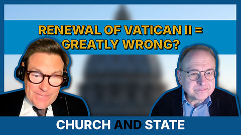 An epidemic of invalid Sacraments and Nonsensical Trump Indictments | Church and State ep. 48