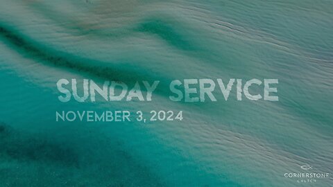 Sunday Service 11/03/2024