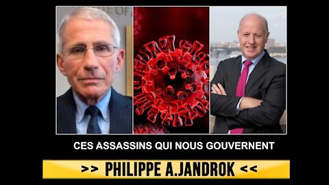 COVID / Ces "assassins" qui nous gouvernent ! Philippe Jandrok (Hd 720)