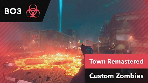 TOWN REMASTERED!!! - BO3 Zombies CUSTOM MAP
