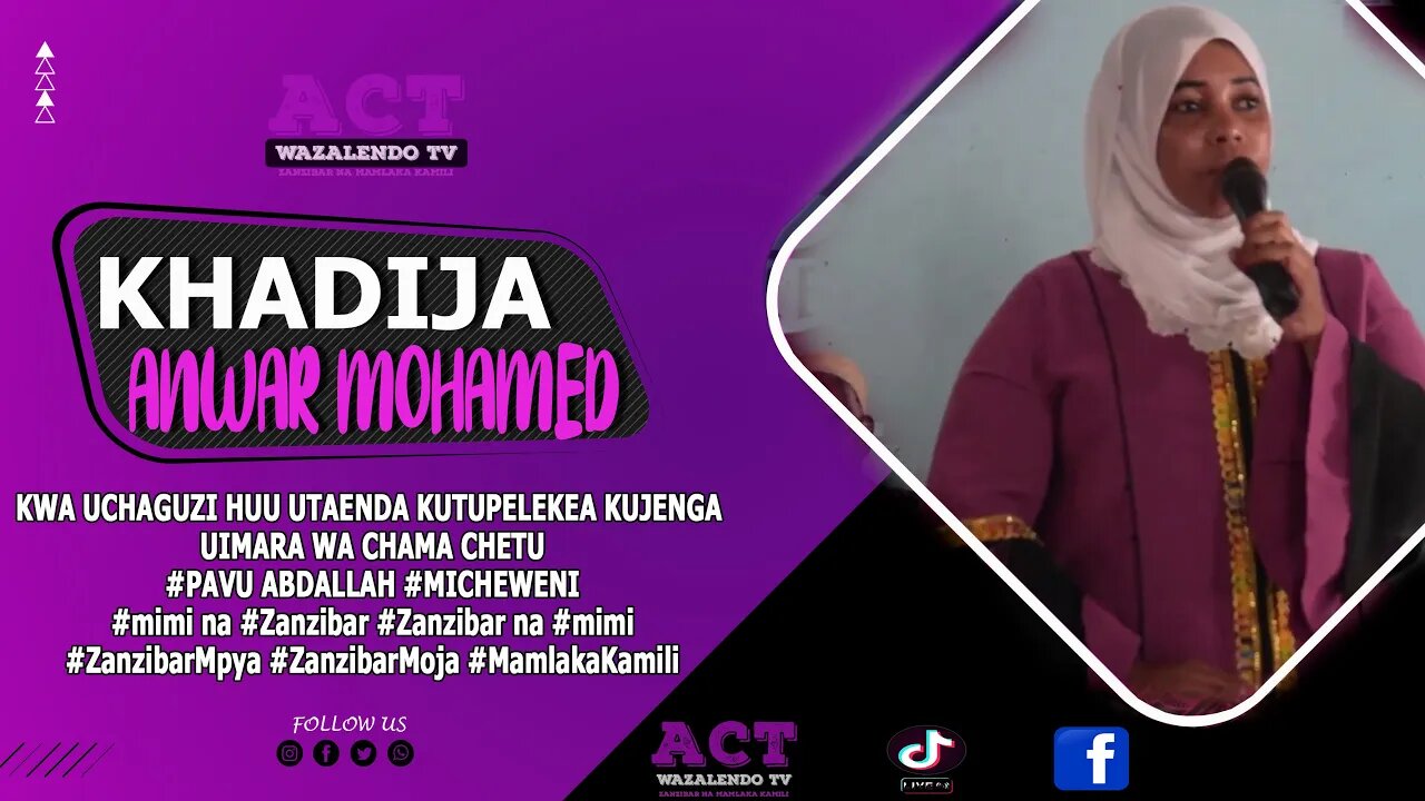 TUFANYENI UCHAGUZI AMBAO UTATUPA VIONGOZI BORA -MAKAMU MWENYEKITI VIJANA #ACT #KHADIJA #ANWAR