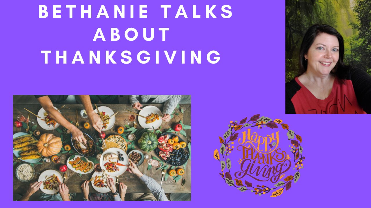 Bethanie Talks About Thanksgiving (2021)