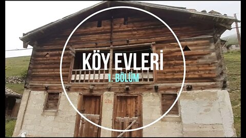#manzara, #yaylalar, KÖY EVLERİ (1. EV)