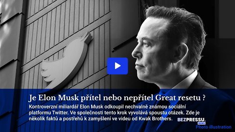 Je Elon Musk přítel nebo nepřítel Great resetu?