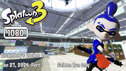 RRR Jan 27, 2024 VTV Presents Splaturdays (Salmon Run Only) Part 1