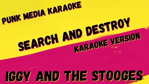 IGGY AND THE STOOGES SEARCH AND DESTROY ✴ KARAOKE INSTRUMENTAL ✴ PMK