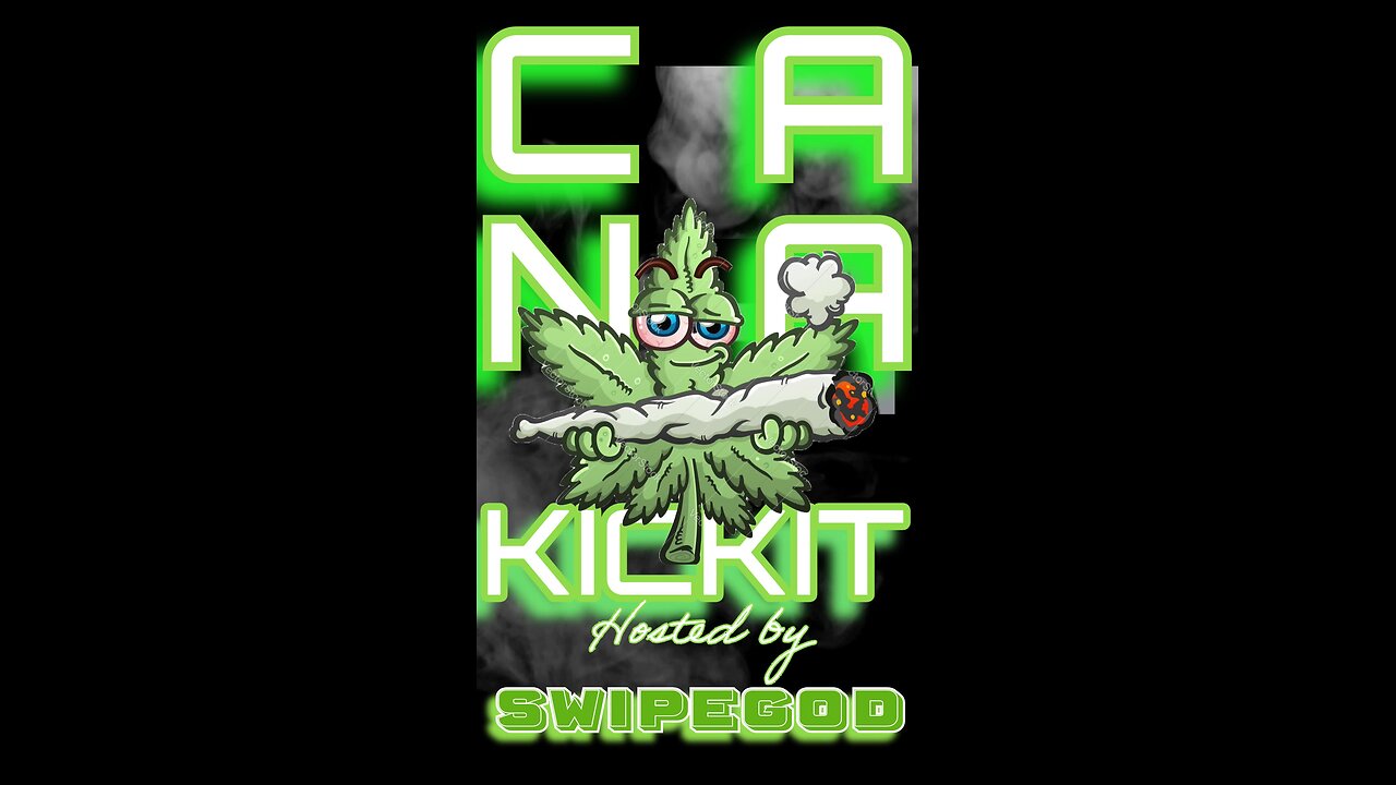 CANA KICK IT with SWIPEGOD ft.NINO