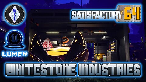 Satisfactory 1.0 | Singleplayer | S4 Episode 64