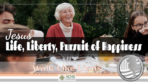"Jesus Life Liberty Pursuit" Walk Like Lions Christian Daily Devotion with Chappy Feb 22, 2021