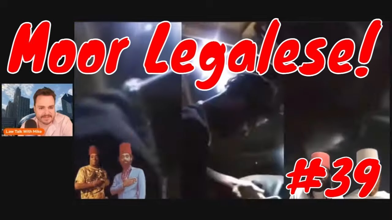 Sovereign Citizen #39 - Moor Legalese!