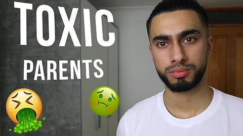 How To Deal With Toxic Parents (7 EASY STEPS)