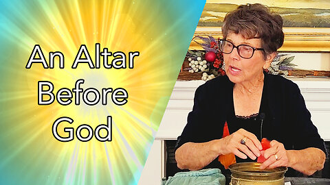 An Altar Before God (Full Message)