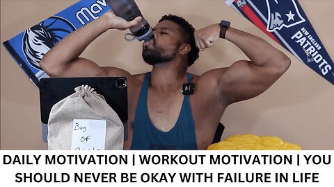 DAILY MOTIVATION | WORKOUT MOTIVATION | YOU SHOULD NEVER BE OKAY WITH FAILURE IN LIFE