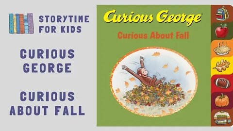 @Storytime for Kids | Curious George | Curious About Fall by Margret Rey and HA Rey | Fall