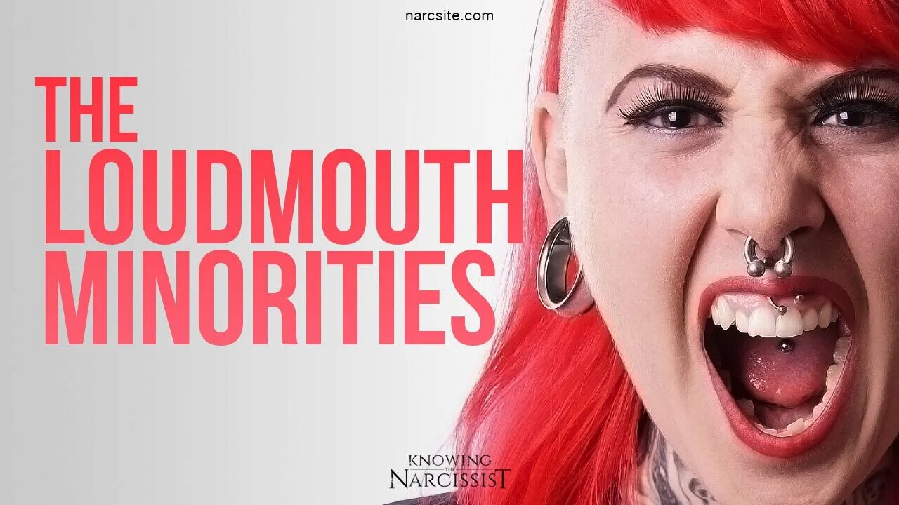 The Loudmouth Minorities