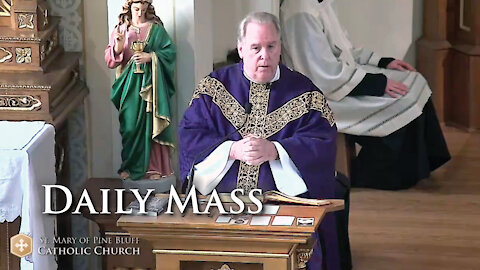 Fr. Richard Heilman's sermon for Friday, March 12, 2021