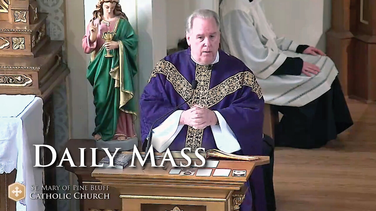 Fr. Richard Heilman's sermon for Friday, March 12, 2021