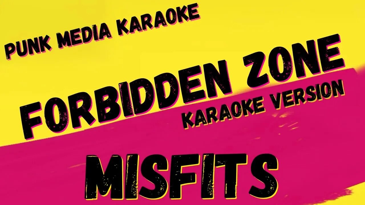 MISFITS ✴ FORBIDDEN ZONE ✴ KARAOKE INSTRUMENTAL ✴ PMK