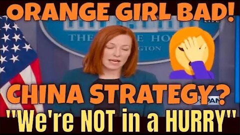 Jen Psaki on When Biden will Have a Strategy to Confront China: "We're Not in a Hurry" (gets snappy)