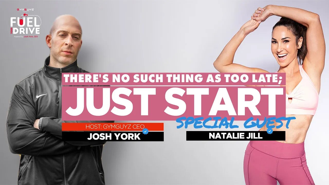 There's No Such Thing As Too Late; Just Start | GYMGUYZ CEO Josh York |