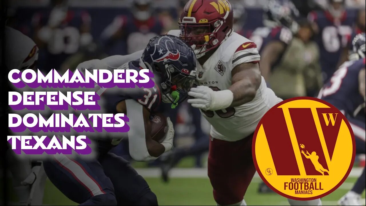 Washington Commanders Defense Dominates Houston Texans!