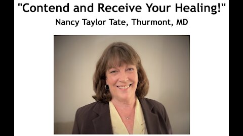 Nancy Taylor Tate/ "Contend and Receive Your Healing!"