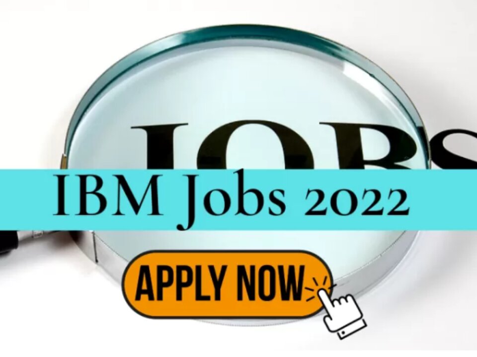IBM Recruitment 2022| Private Jobs 2022|Online Application