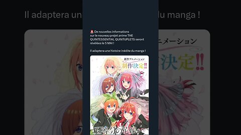 le nouveau projet anime THE QUINTESSENTIAL QUINTUPLETS seront révélées le 5 MAI !