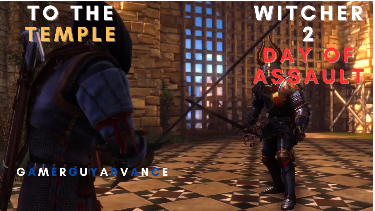 The Witcher 2 Assassin of Kings | To The Temple | #witcher2 #gameplay #walkthrough #gaming #follow