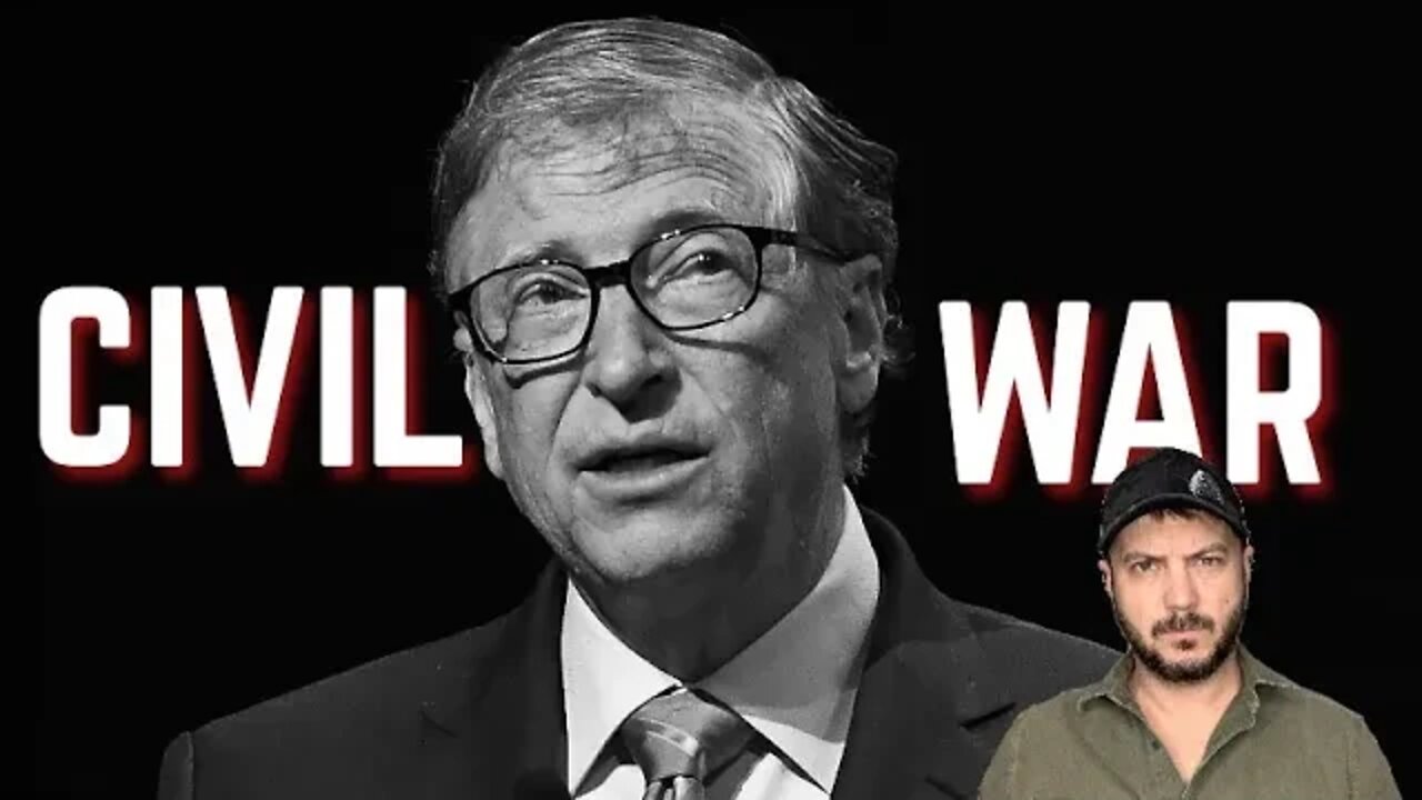 Bill Gates Says CIVIL WAR WILL HAPPEN!