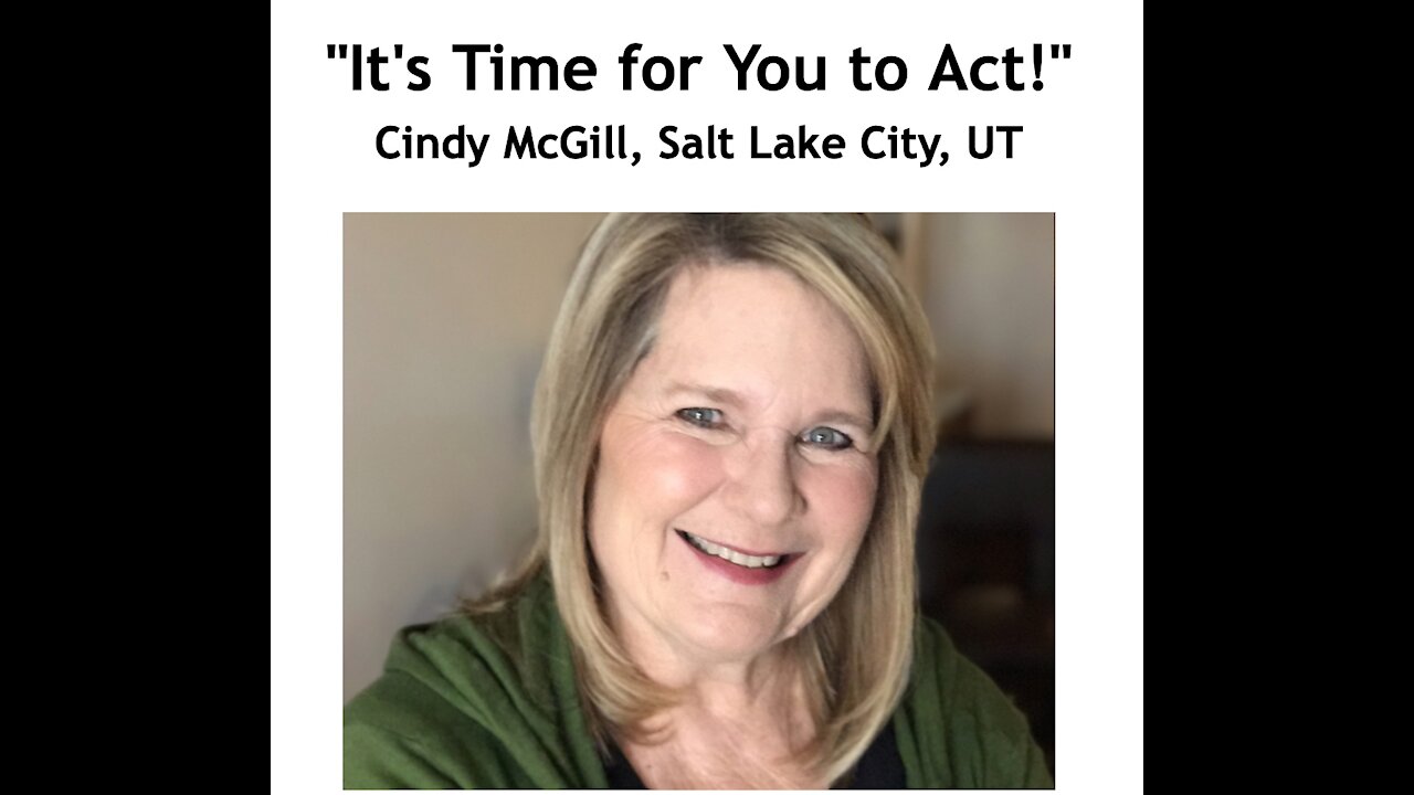 Cindy McGill/ "It's Time for You to Act!"