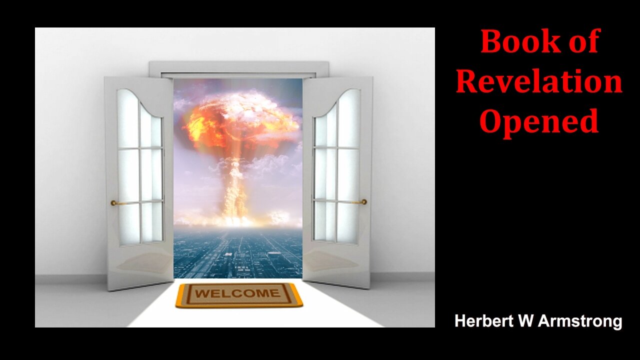 Book of Revelation Opened - Herbert W Armstrong - Radio Broadcast