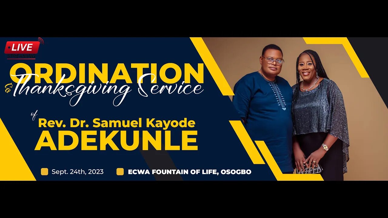 Ordination & Thanksgiving Service of Rev. Dr. Samuel Kayode Adekunle