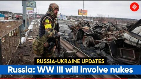 Russia_Ukraine_Conflict_Day_7:_Russia:_WW_III_will_involve_nukes