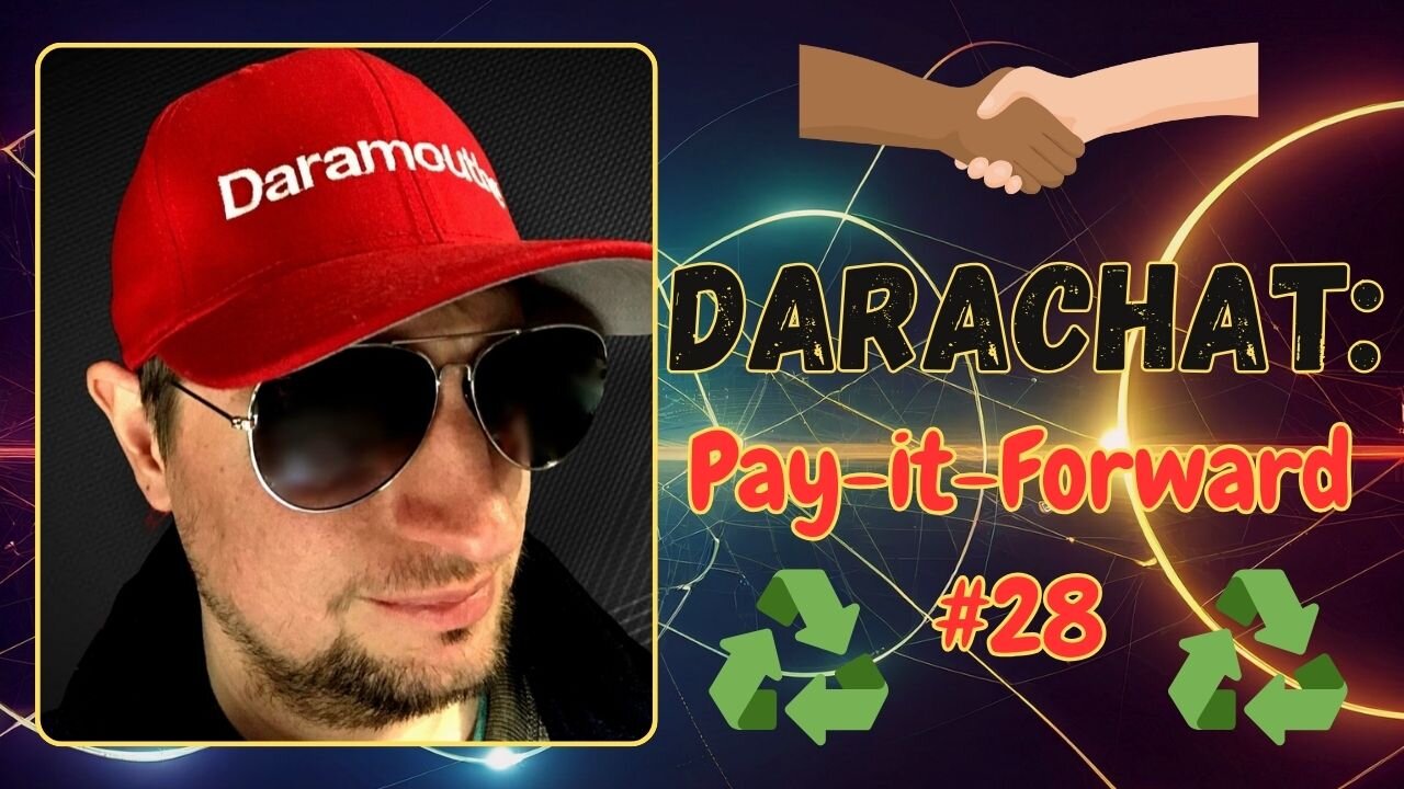 Darachat: Pay-it Forward stream #28